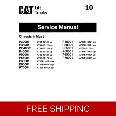 10 CATERPILLAR LIFTTRUCK P30001 TO P70001 SERVICE REPAIR MANUAL 10 CATERPILLAR LIFTTRUCK P30001 TO P70001 SERVICE REPAIR MANUAL